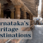Karnataka’s Best Kept Secrets, 5 Lesser Known Heritage Destinations to Explore - feelsmagical
